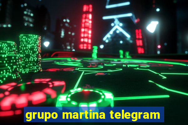 grupo martina telegram